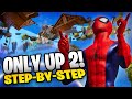 *NEW* FORTNITE ONLY UP 2! STEP BY STEP GUIDE with SKIPS!!!