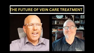 Future of Vein Care and Leg Vein Treatment: Shifting The Argument to Under Treatment of Leg Veins