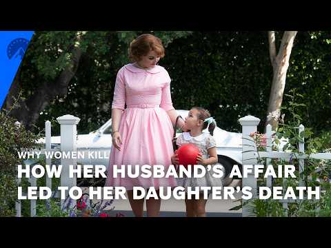Why Women Kill | The Truth About How Beth Ann's Daughter Died (S1, E9) | Paramount+