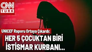 UNICEF'ten Korkutan Rapor! İnternet Kullanan Her 5 Çocuktan 1'i Cinsel