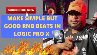 How to Make a Simple but Good RnB Beat In Logic Pro X