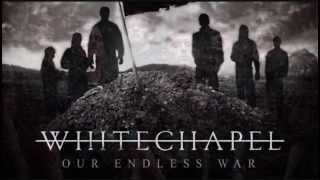 Whitechapel - "Rise" and "Our Endless War"