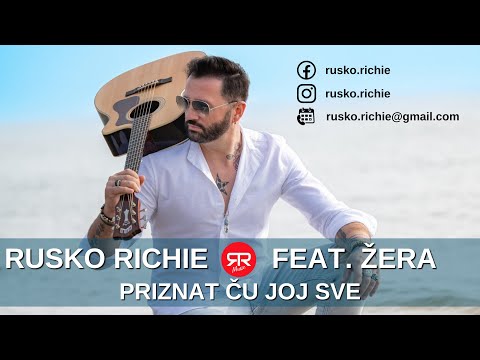 RUSKO RICHIE feat. ŽERA  - Priznat Cu Joj Sve