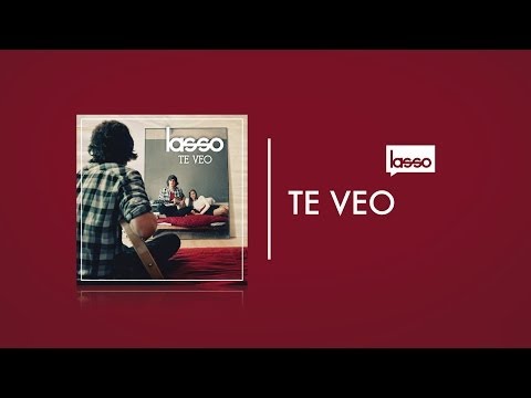 Lasso - Te Veo (Letra/Lyrics)
