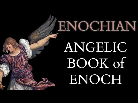 What is Enochian Magic?  John Dee and the Book of Enoch / The Liber Loagaeth - Angelic Language II