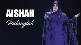 Download lagu Aishah - Pulanglah (LIRIK) mp3