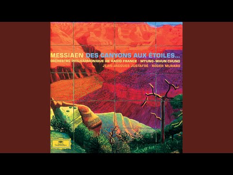 Messiaen: Des canyons aux étoiles…: I. Le désert
