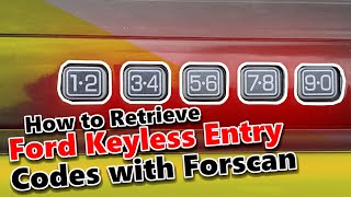 Retrieving the Factory Keyless Entry Code with Forscan
