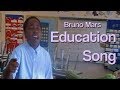 Bruno Mars Education Song 