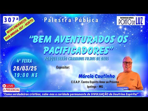 #307 "BEM AVENTURADOS OS PACIFICADORES" com MÁRCIO COUTINHO