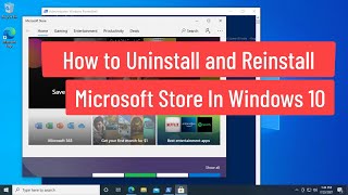 How To Uninstall and Reinstall Microsoft Store in Windows 10