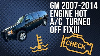 GM 07-14 4.8/5.3/6.0/6.2L Engine Hot/AC Turned Off Fix!