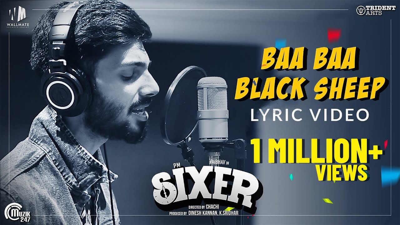 Baa Baa Black Sheep Lyrics | Sixer (2019) | Pallak Lalwani | Anirudh Ravichander | Ghibran