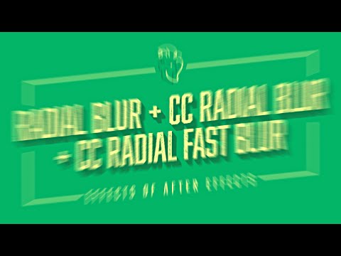 Radial Blur + CC Radial Blur + CC Radial Fast Blur | Effects of After Effects