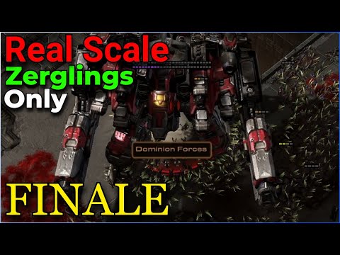 Real-Scale Zerglings Only! - Finale!