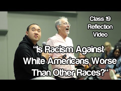 "Is Racism Against White Americans Worse Than Other Races?" #Soc119