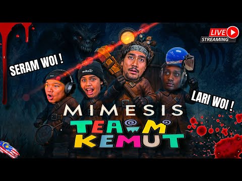 🔴REZZA MAIN SUMPAH LAWAK DAN SERAM! | MIMESIS(MALAYSIA) with TEAM KEMUTS