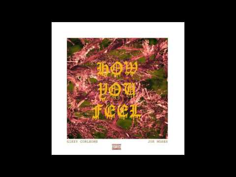 Giezy Corleone ft. Joe Moses - "How You Feel" (AUDIO)