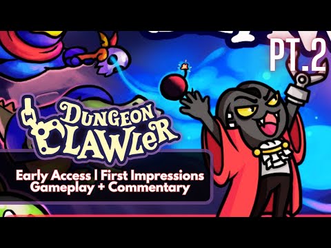Let's Play Dungeon Clawler (Full Early Access Release) | pt.2 | Playing as Count Clawcula.