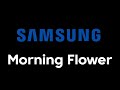 Morning Flower Samsung 2013 Alarm