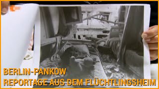 preview picture of video 'Berlin-Pankow - Reportage aus dem Flüchtlingsheim'