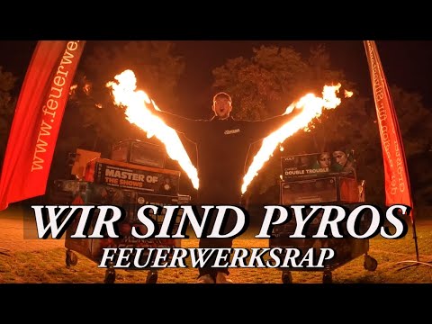 FEUERWERKSRAP 2022 - WIR SIND PYROS - FEUERWERKSTRAUME