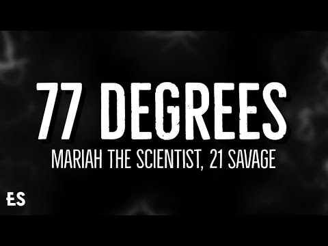 77 Degrees - Mariah The Scientist (Lyrics) ft. 21 Savage
