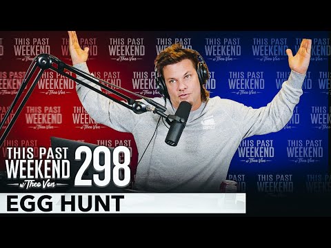 Egg Hunt | This Past Weekend w/ Theo Von #298 video thumbnail