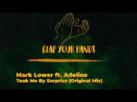Mark Lower ft. Adeline - Took Me By Surprise (Original Mix)