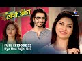 FULL EPISODE 35 Bahu Humari Rajni Kant Kya Hua Rajni Ko बहू हमारी रजनी क�