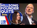 Hillsong Founder Brian Houston Resigns As Head Of Megachurch 9 News Australia