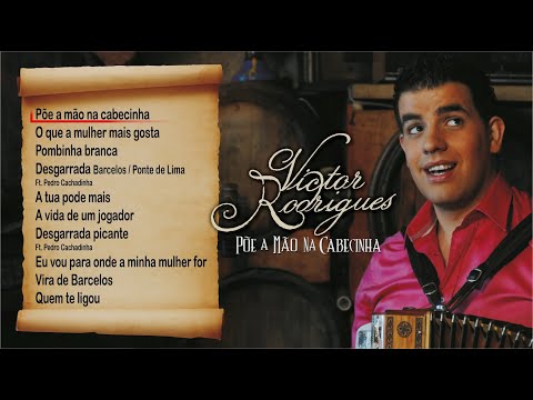 Victor Rodrigues - Põe a mão na cabecinha (Full album)