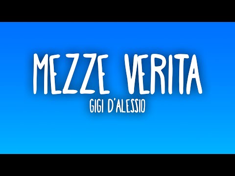 Gigi D'Alessio - MEZZE VERITÀ
