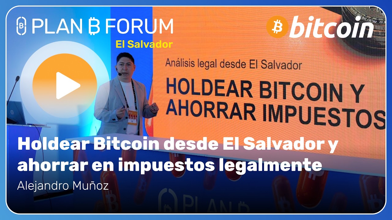 Holdear Bitcoin desde El Salvador y ahorrar en impuestos legalmente con Alejandro Muñoz