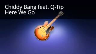 Chiddy Bang feat. Q-Tip- Here We Go