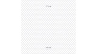 De Lux - Love Is A Phase