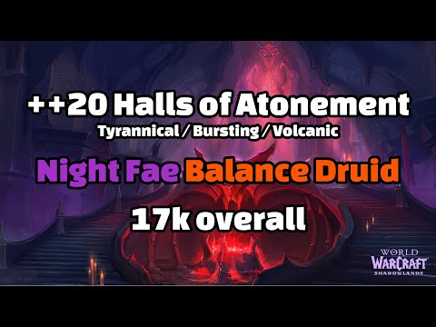 WoW | ++20 Halls of Atonement | Night Fae Balance Druid | Patch 9.2
