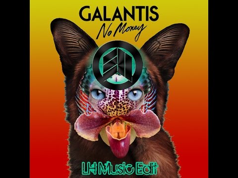 [Future House] Galantis - No Money (LH Music Edit)