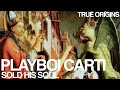 Playboi Carti Sold His Soul For Fame