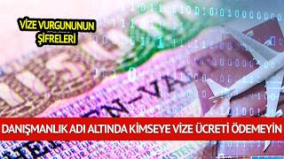 Vize Vurgununun Şifreleri
