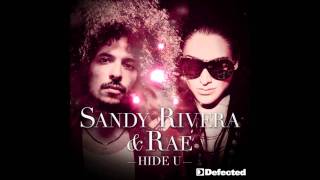Sandy Rivera & Rae - Hide U (Norman Doray Remix)