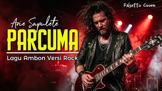 Download lagu PARCUMA -  Arie Sapulete | Lagu Ambon Versi Rock cover by Falsetto Cover  mp3