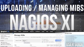 Uploading and Managing MIBs in Nagios XI Uploading and Managing MIBs in Nagios XI