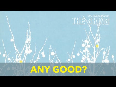 The Shins, Oh inverted world || ALBUM REVIEW