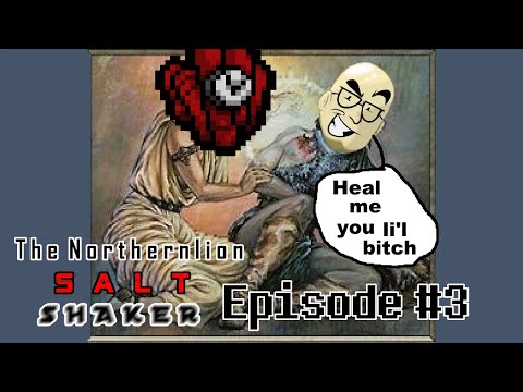 The Northernlion Salt Shaker | Episode 3 [Immortal]