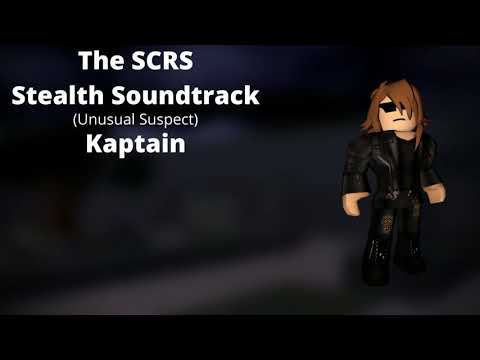 ROBLOX: Entry Point Soundtrack: The SCRS Stealth (Unusual Suspect - Kaptain)