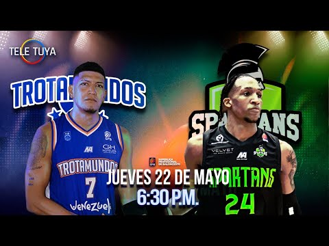 SUPERLIGA DE BALONCESTO - TROTAMUNDOS DE CARABOBO VS SPARTANS DISTRITO CAPITAL 22/05/2025