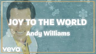 Andy Williams - Joy to the World (Official Lyric Video)