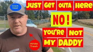 🔵🔴What are you a crack head. Just get outa here! NO, YOU AIN'T MY DADDY 1st amendment audit fail🔴🔵