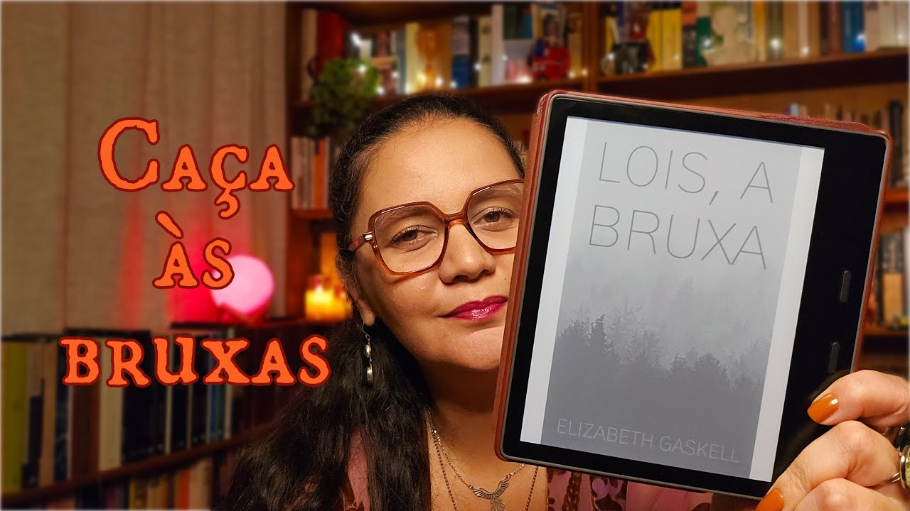 Resenha: Lois, a Bruxa, de Elizabeth Gaskell